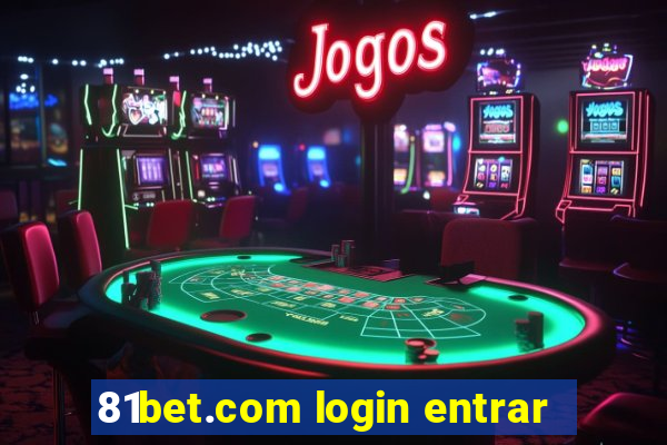 81bet.com login entrar