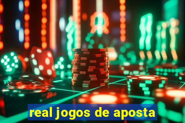 real jogos de aposta