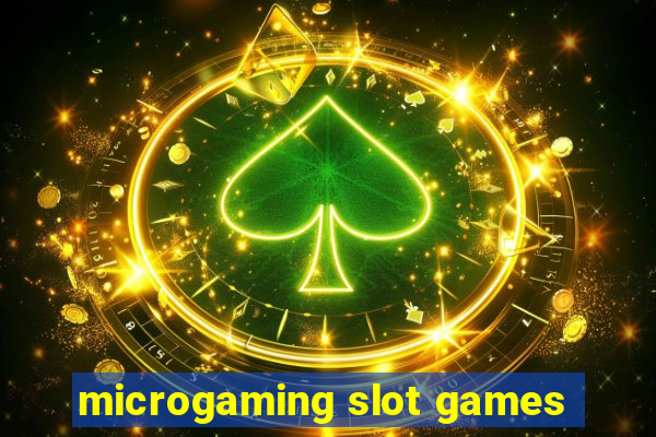 microgaming slot games