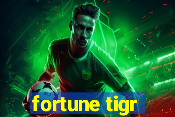 fortune tigr