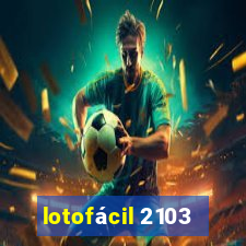 lotofácil 2103