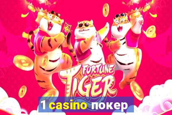 1 casino покер