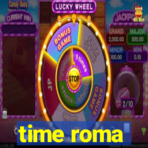 time roma