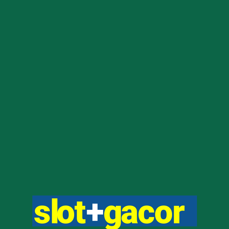 slot+gacor