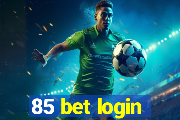 85 bet login