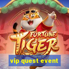 vip quest event