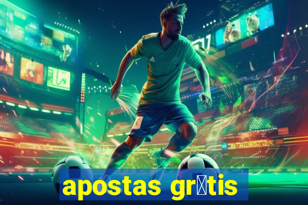 apostas gr谩tis