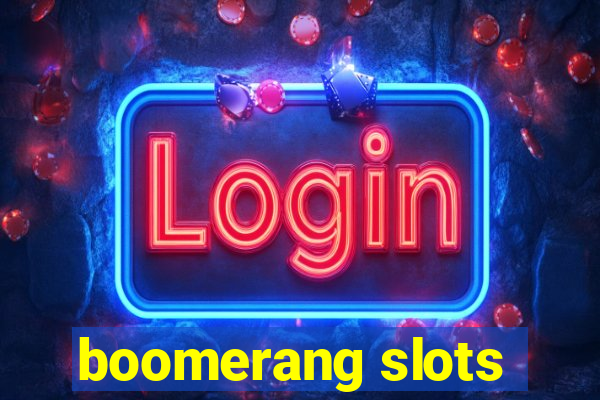 boomerang slots