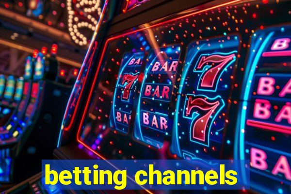 betting channels