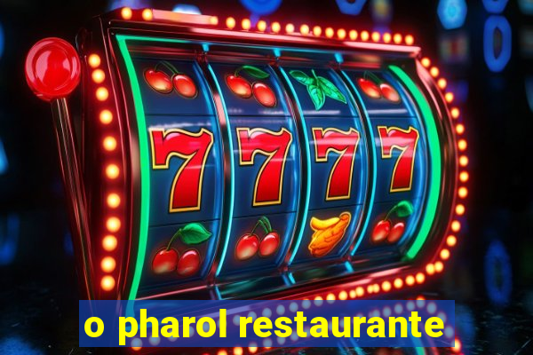 o pharol restaurante