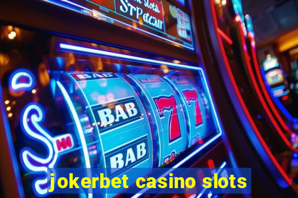 jokerbet casino slots