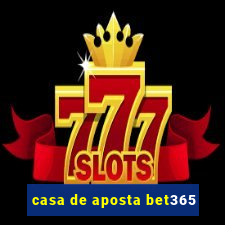 casa de aposta bet365