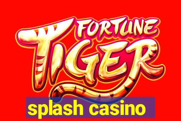 splash casino