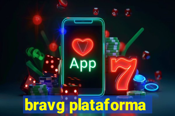 bravg plataforma