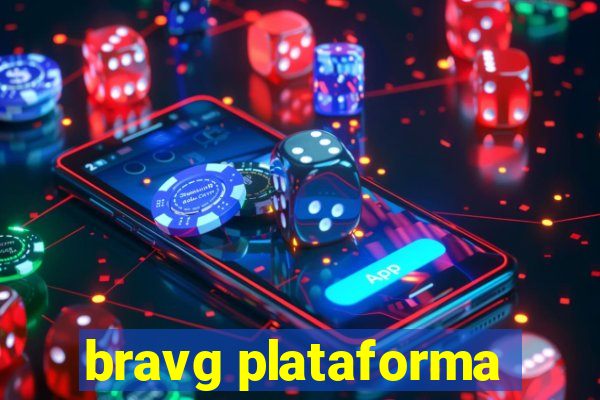 bravg plataforma