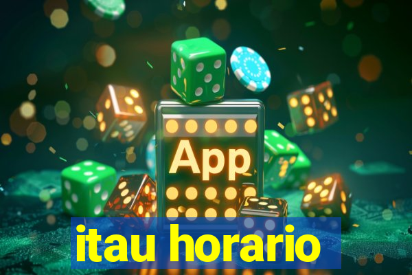 itau horario