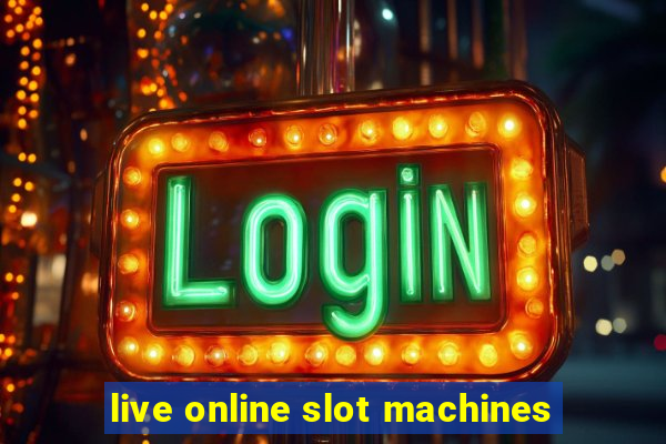 live online slot machines