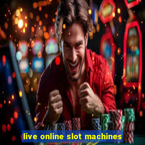 live online slot machines