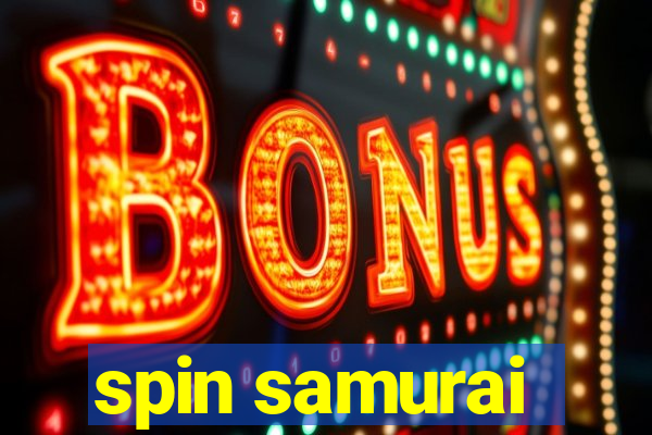 spin samurai