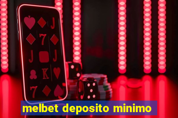 melbet deposito minimo