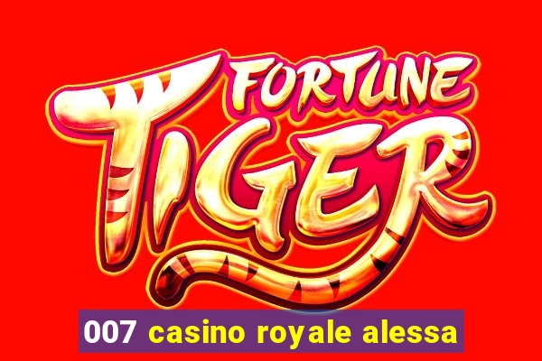 007 casino royale alessa