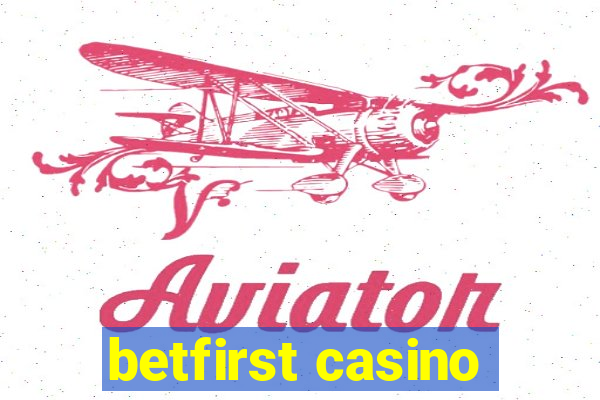 betfirst casino