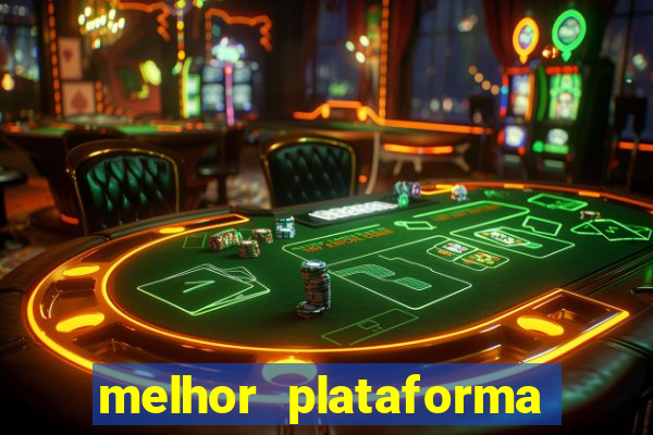 melhor plataforma de apostas slots