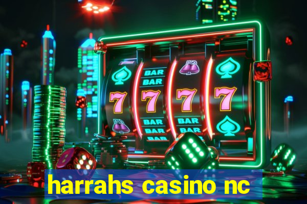 harrahs casino nc