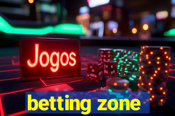 betting zone