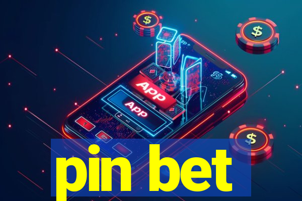 pin bet