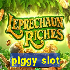 piggy slot