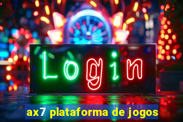 ax7 plataforma de jogos