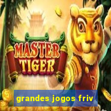 grandes jogos friv