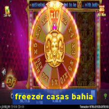 freezer casas bahia