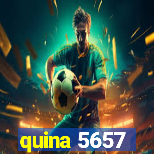 quina 5657