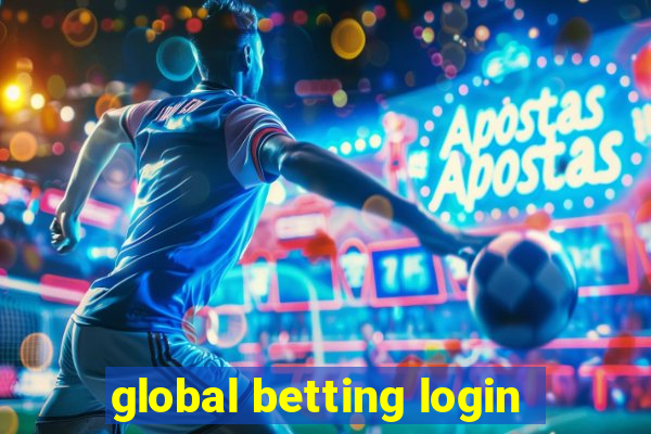 global betting login