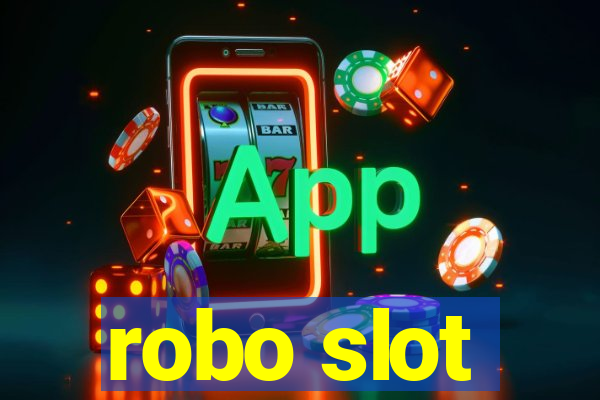 robo slot