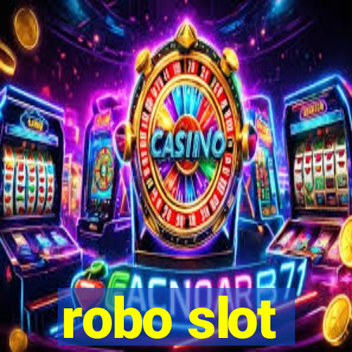 robo slot