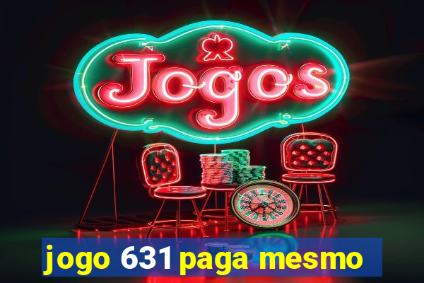 jogo 631 paga mesmo