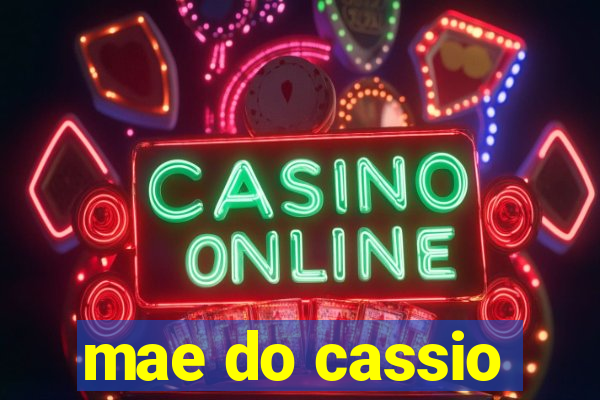 mae do cassio