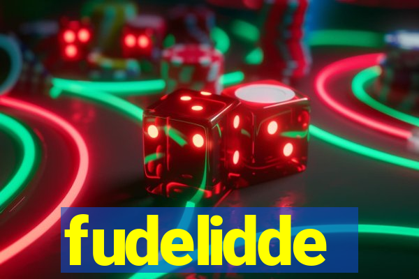 fudelidde