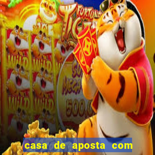 casa de aposta com rodadas gratis