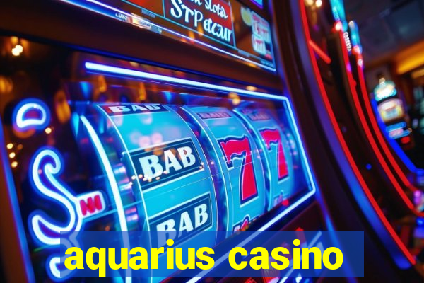 aquarius casino