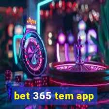 bet 365 tem app