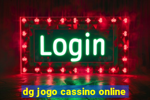 dg jogo cassino online