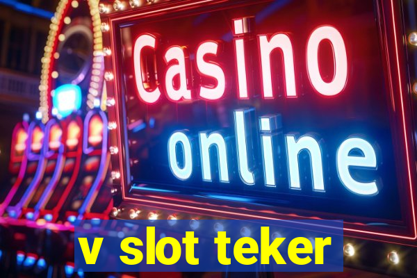 v slot teker