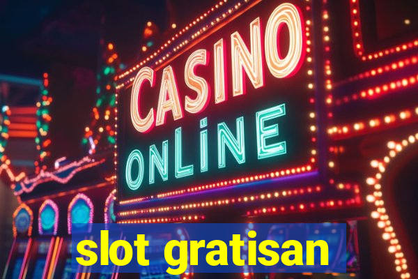 slot gratisan