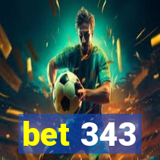 bet 343