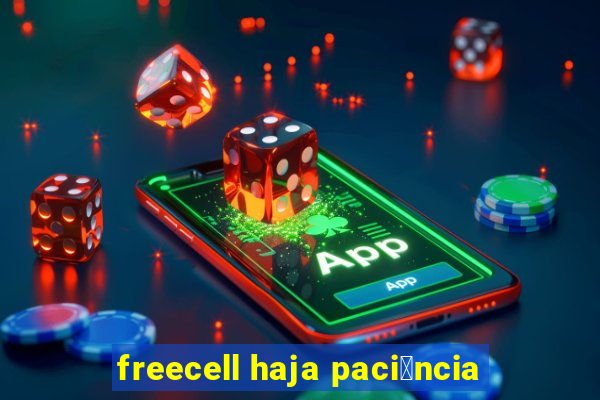 freecell haja paci锚ncia