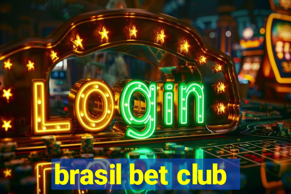 brasil bet club